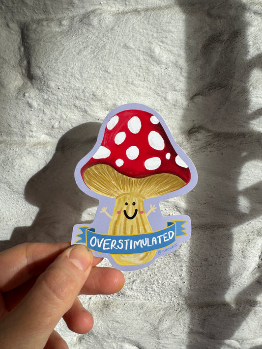 Overstimulated Mushroom Vinyl Sticker